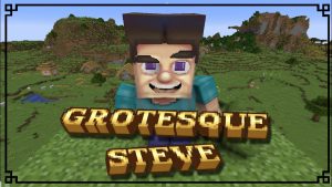 Grotesque Steve 1